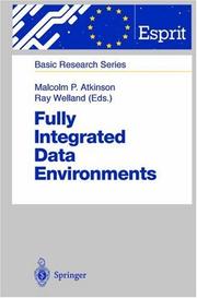 Fully integrated data environments by Malcolm Atkinson, Ray Welland