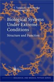 Biological systems under extreme conditions : structure and function