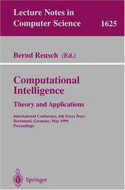 Computational intelligence : theory and applications : international conference, 6th fuzzy days, Dortmund, Germany, May 25-27, 1999 : proceedings