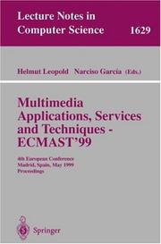 Cover of: Multimedia Applications, Services and Techniques - ECMAST'99: 4th European Conference, Madrid, Spain, May 26-28, 1999, Proceedings (Lecture Notes in Computer Science)
