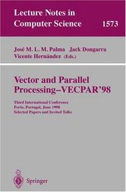 Vector and parallel processing-VECPAR'98 : Third International Conference, Porto, Portugal, June 21-23, 1998 : selected papers and invited talks