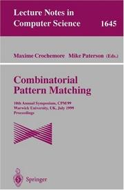 Cover of: Combinatorial Pattern Matching: 10th Annual Symposium, CPM 99, Warwick University, UK, July 22-24, 1999 Proceedings (Lecture Notes in Computer Science)