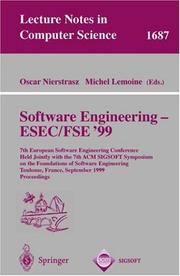 Software engineering - ESEC/FSE '99 : 7th European Software Engineering Conference held jointly with the 7th ACM SIGSOFT Symposium on the Foundations of Software Engineering, Toulouse, France, Septemb