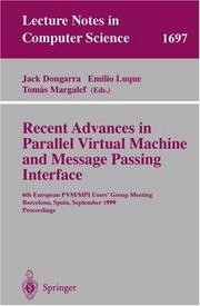 Recent advances in parallel virtual machine and message passing interface : 6th European PVM/MPI Users' Group Meeting, Barcelona, Spain, September 26-29, 1999 : proceedings