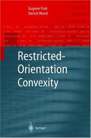 Restricted-orientation convexity by Eugene Fink, Derick Wood