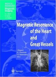 Cover of: Magnetic Resonance of the Heart and Great Vessels: Clinical Applications (Medical Radiology)