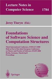 Foundations of software science and computation structures : Third International Conference, FOSSACS 2000, held as part of the Joint European Conference on Theory and Practice of Software, ETAPS 2000,