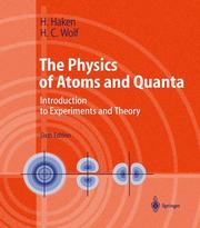 Cover of: The Physics of Atoms and Quanta by Hermann Haken, Hans C. Wolf