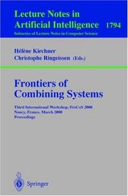 Frontiers of combining systems : third international workshop, FroCoS 2000, Nancy, France, March 2000