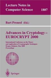 Cover of: Advances in Cryptology - EUROCRYPT 2000: International Conference on the Theory and Application of Cryptographic Techniques Bruges, Belgium, May 14-18, ... (Lecture Notes in Computer Science)
