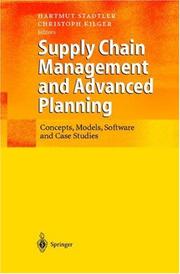 Cover of: Supply Chain Management and Advanced Planning: Concepts, Models, Software, and Case Studies