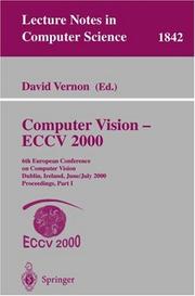 Computer vision, ECCV 2000 : 6th European Conference on Computer Vision, Dublin, Ireland, June 26 -July 1, 2000 : proceedings