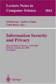 Information security and privacy : 5th Australasian Conference, ACISP 2000, Brisbane, Australia, July 10-12, 2000 : proceedings