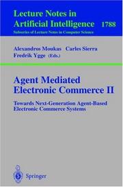 Agent mediated electronic commerce II : towards next-generation agent-based electronic commerce systems