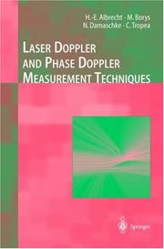 Laser doppler and phase doppler measurement techniques by Heinz-Eberhard Albrecht, H.-E. Albrecht, Nils Damaschke, Michael Borys, Cameron Tropea