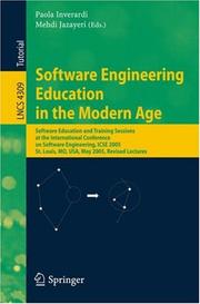 Software engineering education in the Modern Age : software education and training sessions at the International Conference on Software Engineering, ICSE 2005, St. Louis, MO, USA, May 15-21, 2005 ; re