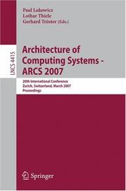 Architecture of computing systems - ARCS 2007 : 20th international conference, Zurich, Switzerland, March 12-15, 2007 : proceedings