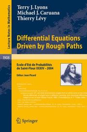 Cover of: Differential Equations Driven by Rough Paths: Ecole dEté de Probabilités de Saint-Flour XXXIV-2004 (Lecture Notes in Mathematics / Ecole d'Eté Probabilit.Saint-Flour)