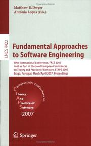 Fundamental approaches to software engineering : 10th international conference, FASE 2007, held as part of the Joint European Conferences on Theory and Practice of Software, ETAPS 2007, Braga, Portuga