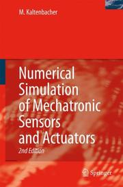 Cover of: Numerical Simulation of Mechatronic Sensors and Actuators