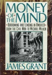 Cover of: Money of the mind: borrowing and lending in America from the Civil War to Michael Milken