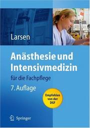 Cover of: Anästhesie und Intensivmedizin: für die Fachpflege