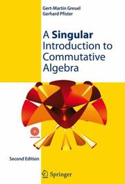 A singular introduction to commutative algebra