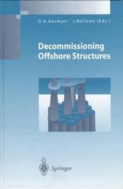 Decommissioning offshore structures by D. G. Gorman