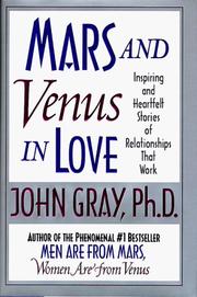 Cover of: Mars and Venus in love: inspiring and heartfelt stories of relationships that work