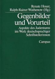 Cover of: Gegenbilder und Vorurteil: Aspekte des Judentums im Werk deutschsprachiger Schriftstellerinnen