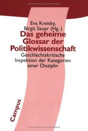 Cover of: Das geheime Glossar der Politikwissenschaft: geschlechtskritische Inspektion der Kategorien einer Disziplin