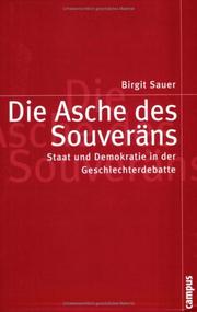 Cover of: Die Asche des Souveräns: Staat und Demokratie in der Geschlechterdebatte