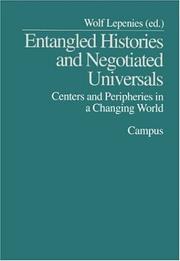 Cover of: Entangled Histories and Negotiated Universals: Centers and Peripheries in a Changing World