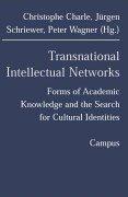 Cover of: Transnational Intellectual Networks: Forms of Academic Knowledge and the Search for Cultural Identities