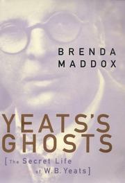 Yeats's Ghosts by Brenda Maddox