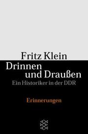 Cover of: Drinnen und draußen. Ein Historiker in der DDR.