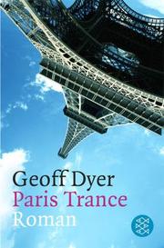 Cover of: Paris Trance. by Geoff Dyer