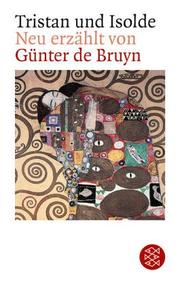 Cover of: Tristan und Isolde by Günter de Bruyn