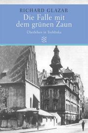 Cover of: Die Falle mit dem grünen Zaun. Sonderausgabe. Überleben in Treblinka.