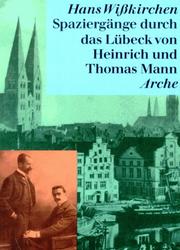 Cover of: Spaziergänge durch das Lübeck von Heinrich und Thomas Mann