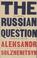 Cover of: The Russian question