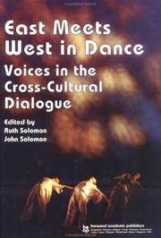 Cover of: East Meets West in Dance: Voices in the Cross-Cultural Dialogue (Choreography and Dance)