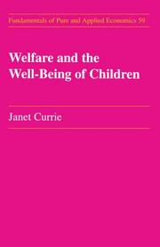 Cover of: Welfare and the Well-Being of Children (Fundamentals of Pure and Applied Economics)
