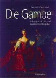 Cover of: Die Gambe: Kulturgeschichte und praktischer Ratgeber