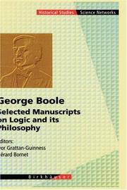 Cover of: George Boole - Selected Manuscripts on Logic and its Philosophy (Science Networks. Historical Studies)