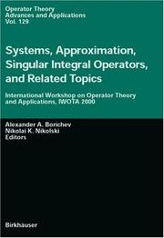 Cover of: Systems, Approximation, Singular Integral Operators, and Related Topics: International Workshop on Operator Theory and Applications, IWOTA 2000 (Operator Theory: Advances and Applications) |