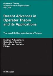 Recent advances in operator theory and its applications : the Israel Gohberg anniversary volume : International Workshop on Operator Theory and its Applications, IWOTA 2003, Cagliari, Italy