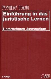 Cover of: Einführung in das juristische Lernen. Unternehmen Jurastudium.