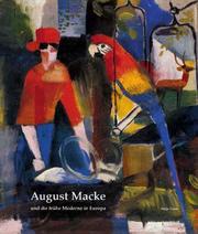 Cover of: August Macke und die frühe Moderne in Europa