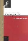 Cover of: Johannes Itten und die Moderne: Beiträge eines wissenschaftlichen Symposiums